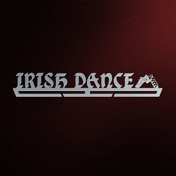 Stainless steel Irish Dance V2 Medal Hanger with cut-out text and Irish dance shoe graphic, ideal for displaying medals.