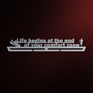 Life Begins At The End Of Your Comfort Zone Medal Hanger Display Victory Medal Hangers®